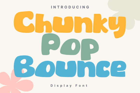 Infusing Joy with Chunky Pop Bounce: A Playful Display Font
