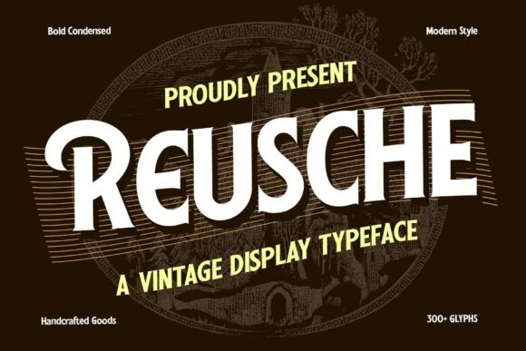 Reusche: A Bold Vintage Font for Editorial Charm