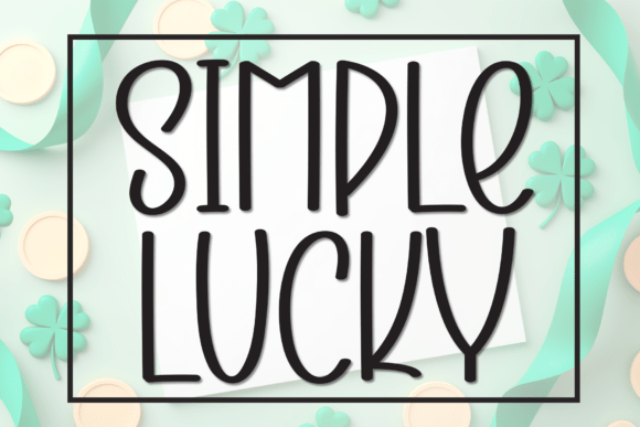 Simple Lucky: The Perfect Font for Your Brand's New Look
