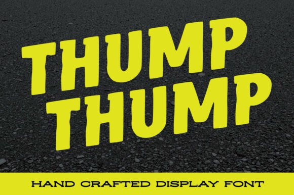Thump Thump: A Bold Typeface for Impactful Campaigns