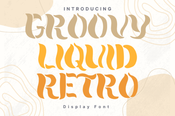 Unleash Creativity with Groovy Liquid Retro Font